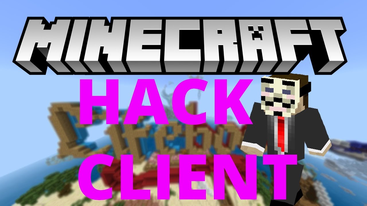 minecraft hack clients windows 10